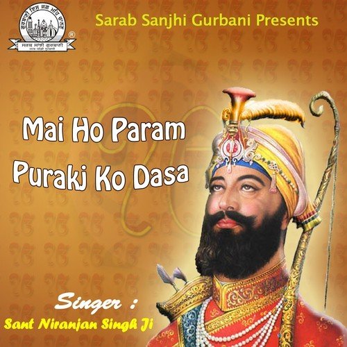 Sant Niranjan Singh Ji Songs MP3 Download